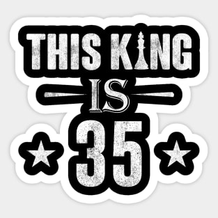 This King Is 35 Chess Lover Sticker